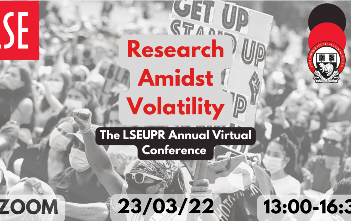 “Research Amidst Volatility”: 2022 LSEUPR Conference Programme