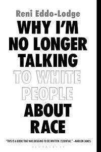 Book cover of Why I'm not Talking to white people about race