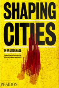 Book cover of Shaping Cities in an Urban Age