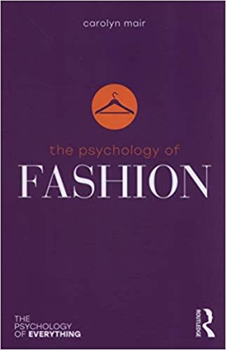 Book Review: The Psychology of Fashion by Carolyn Mair | LSE Review of ...