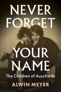 Book cover of Never Forget Your Name