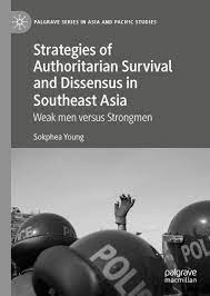 Strategies of Authoritarian Survival and Dissensus in Southeast Asia cover