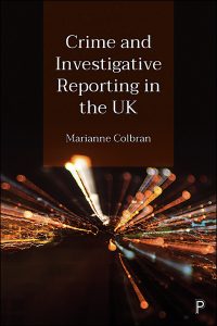 Book cover of Crime and Investigative Reporting in the UK