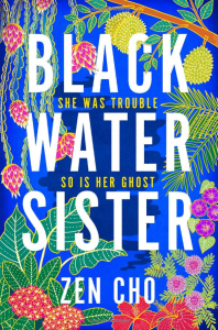 Black Water Sister book cover with brightly coloured floral background