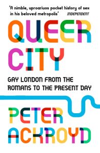 Queer City by Peter Ackroyd book cover