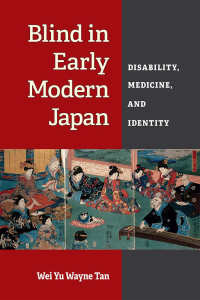 Red and grey book cover of Blind in Early Modern Japan: Disability, Medicine, and Identity by Wei Yu Wayne Tan with a picture of an early modern Japanese tapestry depicting people.