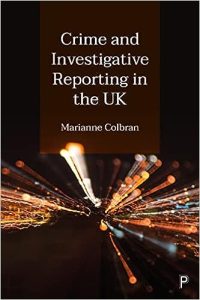 Book Cover: Crime and Investigative Reporting in the UK by Marianne Colbran, brown background with white writing and image of light points