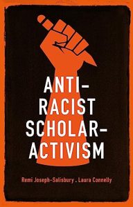 Book cover of Anti-racist scholar-activism showing a raised fist holding a pencil.