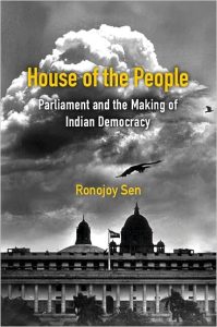 Book Cover of Ronojoy Sen's House of the People showing a dark cloud above the Indian lower house of parliament.