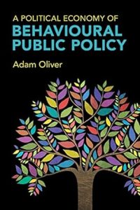 A Political Economy of Behavioural Public Policy