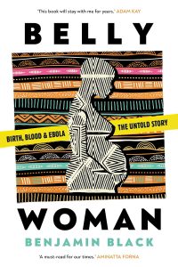 Book cover of Belly Woman by Benjamin Black showing an illustration of a pregnant woman with coloured stripes in the background.