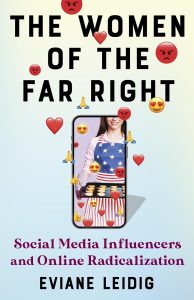 book cover of the women of the far right showing a smiling woman on a phone screen with some emojis around her.