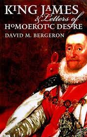 Bergeron, D. M. King James & letters of homoerotic desire cover