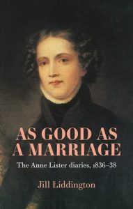 As Good As A Marriage The Anne Lister Diaries by Jill Liddington cover showing a portrait of Anne Lister