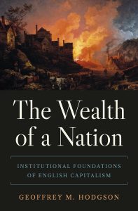 Book cover of The Wealth of a Nation by Geoffrey Hodgson showing a painting of people, horses and a factory emitting smoke against a sunset sky.