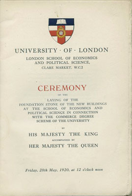 Title page from the programme for the ceremony marking the laying of the foundation stone for the New Building (now the Old Building) by the King, 20 May 1920. LSE Unregistered 27 4 1. LSE